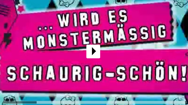 Zum Video: Monster High - Mega Monsterparty