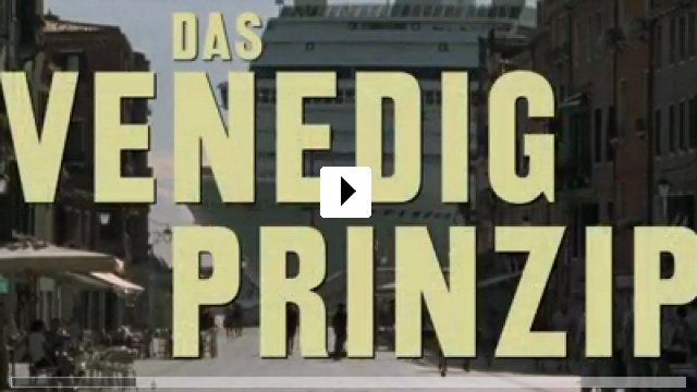 Zum Video: Das Venedig Prinzip