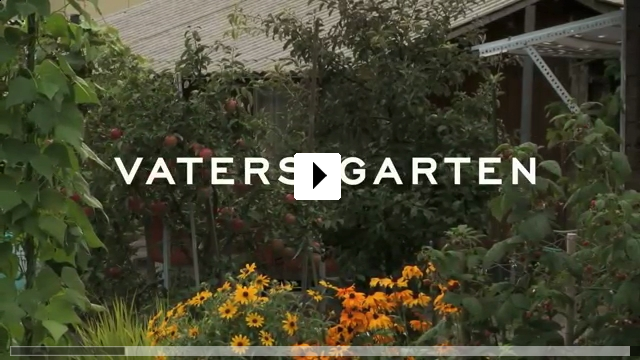 Zum Video: Vaters Garten - Die Liebe meiner Eltern