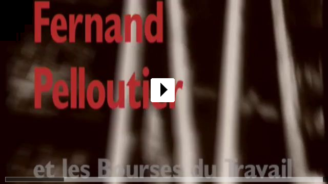 Zum Video: Fernand Pelloutier und die Arbeitsbrsen