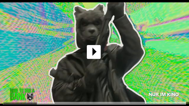 Zum Video: How to Rob a Bank