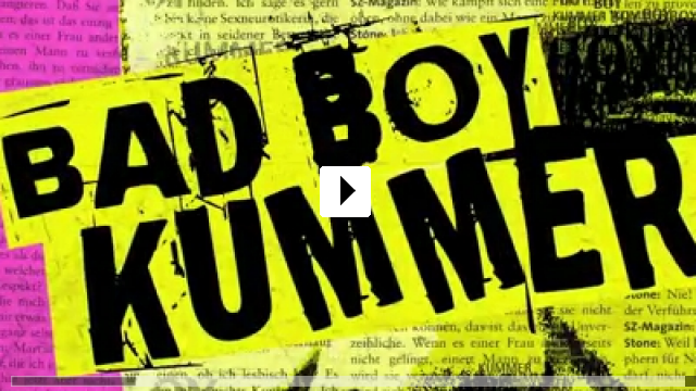 Zum Video: Bad Boy Kummer