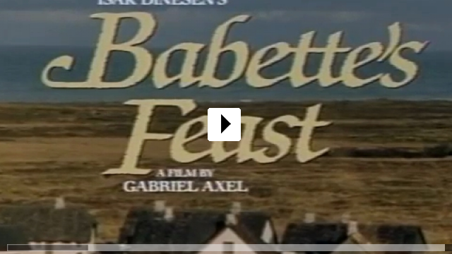 Zum Video: Babettes Fest