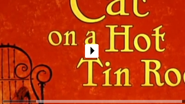 Zum Video: Die Katze auf dem heien Blechdach